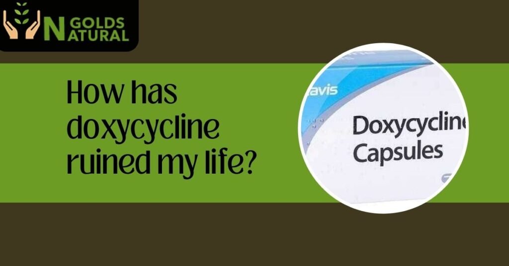 doxycycline ruined my life